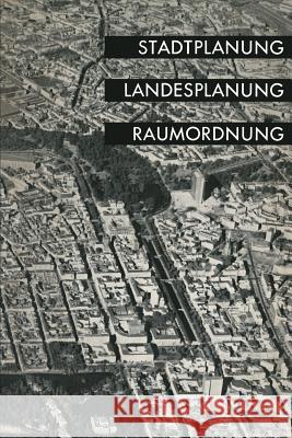 Stadtplanung, Landesplanung, Raumordnung: Vorträge Und Berichte Landesgruppe Nordrhein-Westfalen Der Deu 9783663010753 Vs Verlag Fur Sozialwissenschaften