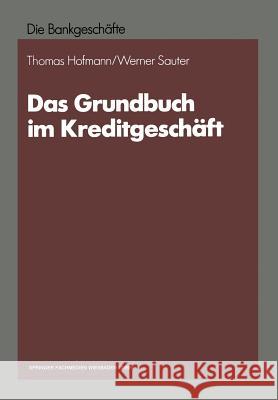 Das Grundbuch Im Kreditgeschäft Sauter, Werner 9783663013457 Gabler Verlag