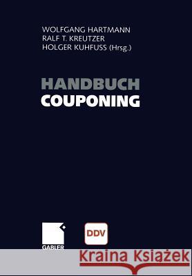 Handbuch Couponing Wolfgang Hartmann Ralf Kreutzer Holger Kuhfuss 9783663015604