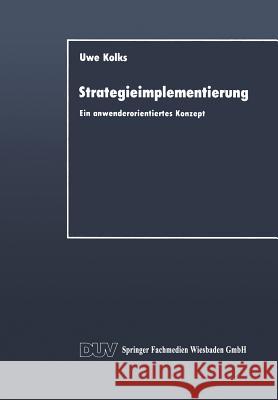 Strategieimplementierung Uwe Kolks Uwe Kolks 9783663016687 Springer