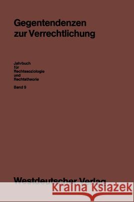 Gegentendenzen Zur Verrechtlichung Rudiger Voigt 9783663016984 Vs Verlag Fur Sozialwissenschaften