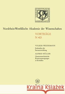 Endstadien Der Sternentwicklung. Quantenmechanische Rotationsanregungen in Kristallen Volker Weidemann 9783663017363 Vs Verlag Fur Sozialwissenschaften