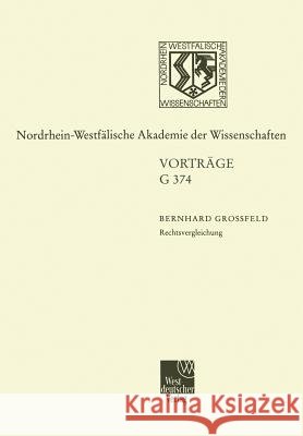 Rechtsvergleichung: 433. Sitzung Am 13. Dezember 2000 in Düsseldorf Großfeld, Bernhard 9783663017813 Vs Verlag Fur Sozialwissenschaften