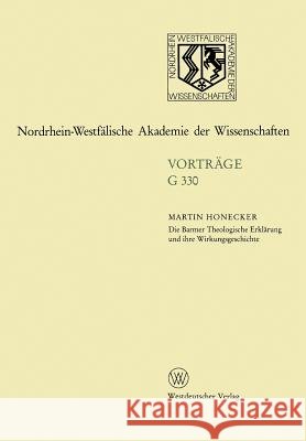 Die Barmer Theologische Erklärung Und Ihre Wirkungsgeschichte: 374. Sitzung Am 20. April 1994 in Düsseldolf Honecker, Martin 9783663017936 Vs Verlag Fur Sozialwissenschaften