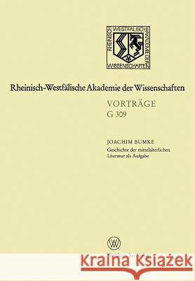 Geschichte Der Mittelalterlichen Literatur ALS Aufgabe Joachim Joachim Bumke Joachim Bumk 9783663018070 Vs Verlag Fur Sozialwissenschaften