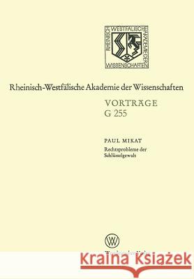 Rechtsprobleme Der Schlüsselgewalt: 229. Sitzung Am 15. März 1978 in Düsseldorf Mikat, Paul 9783663018193 Vs Verlag Fur Sozialwissenschaften