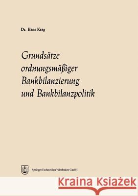 Grundsätze Ordnungsmäßiger Bankbilanzierung Und Bankbilanzpolitik Krag, Hans 9783663020356 Gabler Verlag