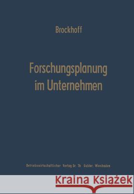 Forschungsplanung Im Unternehmen Klaus Brockhoff 9783663020592