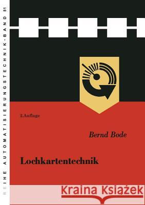 Lochkartentechnik Bernd Bode 9783663030409 Vieweg+teubner Verlag