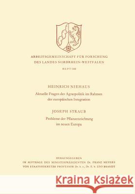 Aktuelle Fragen Der Agrarpolitik Im Rahmen Der Europäischen Integration. Probleme Der Pflanzenzüchtung Im Neuen Europa Niehaus, Heinrich 9783663030850 Vs Verlag Fur Sozialwissenschaften