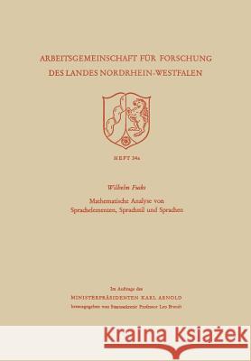 Mathematische Analyse Von Sprachelementen, Sprachstil Und Sprachen Fucks, Wilhelm 9783663030980 Vs Verlag Fur Sozialwissenschaften