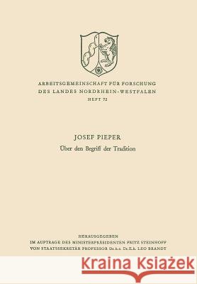 Über Den Begriff Der Tradition Pieper, Josef 9783663031086