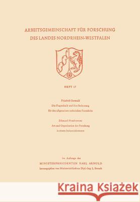 Die Flugtechnik Und Ihre Bedeutung Für Den Allgemeinen Technischen Fortschritt. Art Und Organisation Der Forschung in Einem Industriekonzern Seewald, Friedrich 9783663031109