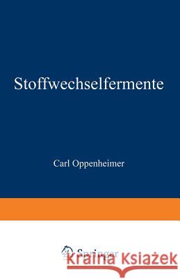 Stoffwechselfermente Carl Oppenheimer 9783663031659