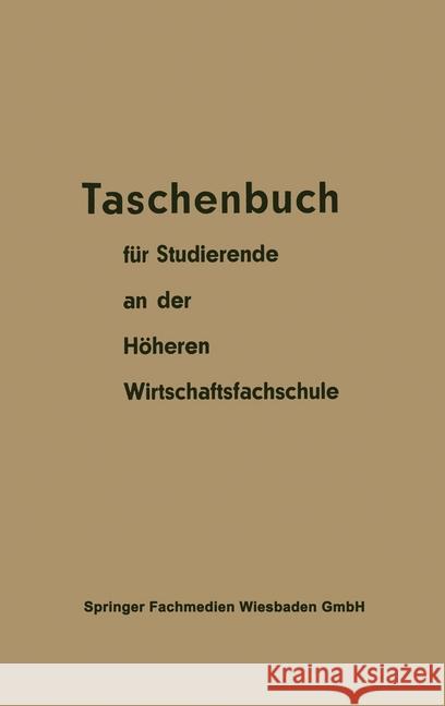 Taschenbuch Für Studierende an Der Höheren Wirtschaftsfachschule Hwf, Hwf 9783663032199 Gabler Verlag