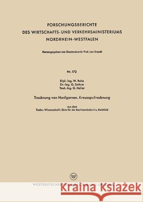 Trocknung Von Hanfgarnen. Kreuzspultrocknung: Techn.-Wissenschftl. Büro Für Die Bastfaserindustrie, Bielefeld Rohs, Waldemar 9783663032687 Vs Verlag Fur Sozialwissenschaften