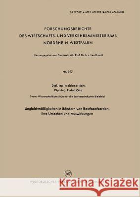 Ungleichmäßigkeiten in Bändern Von Bastfaserkarden, Ihre Ursachen Und Auswirkungen Rohs, Waldemar 9783663032878 Vs Verlag Fur Sozialwissenschaften