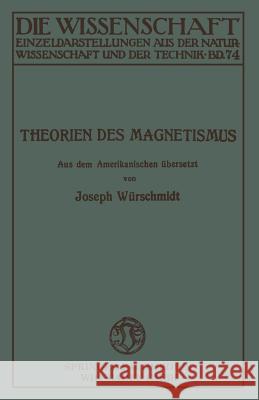 Theorien Des Magnetismus Joseph Wurschmidt 9783663033264 Vieweg+teubner Verlag