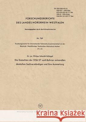 Die Gutachten Der 1956/57 Nach Bolivien Entsandten Deutschen Sachverständigen Und Ihre Auswertung Schmidt-Schlegel, Philipp 9783663034421