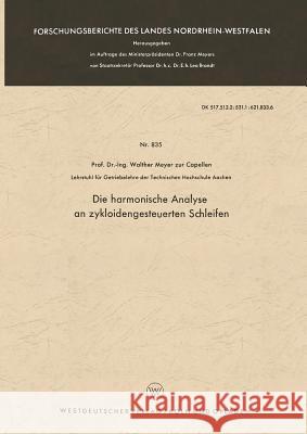 Die Harmonische Analyse an Zykloidengesteuerten Schleifen Walther Meye 9783663034438 Vs Verlag Fur Sozialwissenschaften