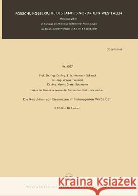 Die Reduktion Von Eisenerzen Im Heterogenen Wirbelbett Hermann Schenck 9783663034698