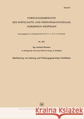 Bestimmung Von Leistung Und Wirkungsgrad Eines Ventilators Bommes, Leonhard 9783663035596