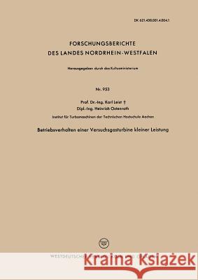 Betriebsverhalten Einer Versuchsgasturbine Kleiner Leistung Leist, Karl 9783663035619 Vs Verlag Fur Sozialwissenschaften