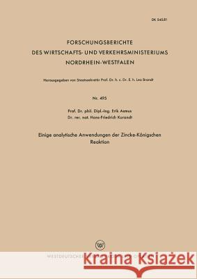 Einige Analytische Anwendungen Der Zincke-Königschen Reaktion Asmus, Erik 9783663035992