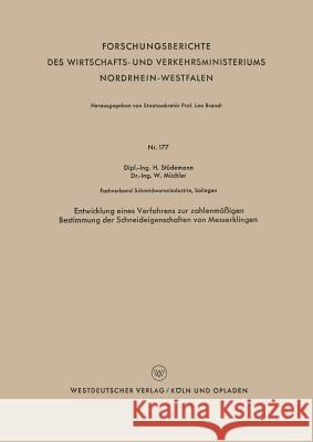 Entwicklung Eines Verfahrens Zur Zahlenmäßigen Bestimmung Der Schneideigenschaften Von Messerklingen Stüdemann, Hans 9783663036159 Vs Verlag Fur Sozialwissenschaften