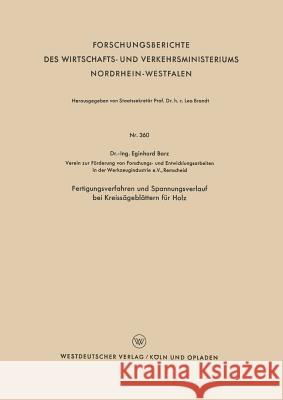 Fertigungsverfahren Und Spannungsverlauf Bei Kreissägeblättern Für Holz Barz, Eginhard 9783663036449 Vs Verlag Fur Sozialwissenschaften