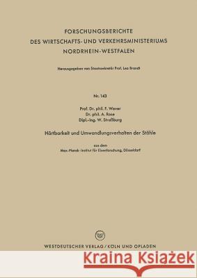 Härtbarkeit Und Umwandlungsverhalten Der Stähle Wever, Franz 9783663036777 Vs Verlag Fur Sozialwissenschaften