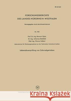 Lebensdauerprüfung Von Zahnradgetrieben Opitz, Herwart 9783663037071 Vs Verlag Fur Sozialwissenschaften