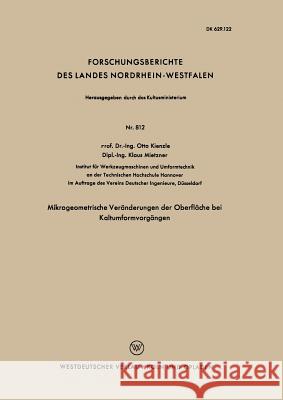 Mikrogeometrische Veränderungen Der Oberfläche Bei Kaltumformvorgängen Kienzle, Otto 9783663037316 Vs Verlag Fur Sozialwissenschaften