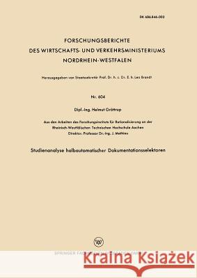 Studienanalyse Halbautomatischer Dokumentationsselektoren Gröttrup, Helmut 9783663037446 Vs Verlag Fur Sozialwissenschaften