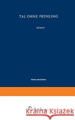 Tal Ohne Frühling: Roman Roussel, Romain 9783663037545 Vieweg+teubner Verlag