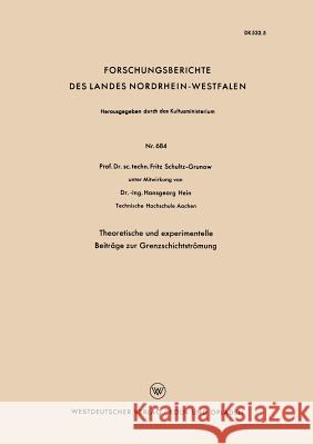 Theoretische Und Experimentelle Beiträge Zur Grenzschichtströmung Schultz-Grunow, Fritz 9783663037552 Vs Verlag Fur Sozialwissenschaften