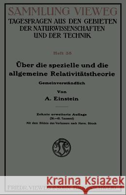 Über Die Spezielle Und Die Allgemeine Relativitätstheorie: Gemeinverständlich Einstein, Albert 9783663037750