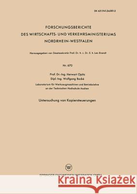 Untersuchung Von Kopiersteuerungen Herwart Opitz 9783663038047 Vs Verlag Fur Sozialwissenschaften