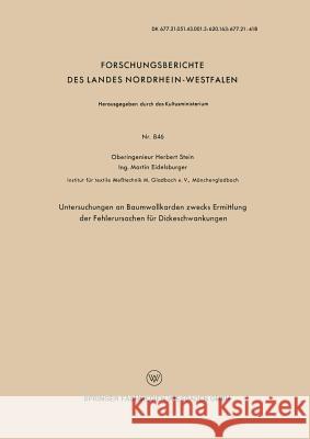 Untersuchungen an Baumwollkarden Zwecks Ermittlung Der Fehlerursachen Für Dickeschwankungen Stein, Herbert 9783663038108