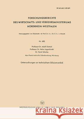 Untersuchungen an Technischem Siliziumcarbid Dietzel, Adolf 9783663038115