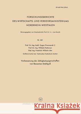 Verbesserung Der Zähigkeitseigenschaften Von Bessemer-Stahlguß Piwowarsky, Eugen 9783663038665