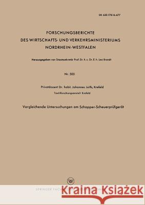 Vergleichende Untersuchungen Am Schopper-Scheuerprüfgerät Juilfs, Johannes 9783663038733 Vs Verlag Fur Sozialwissenschaften