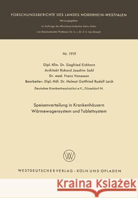 Speisenverteilung in Krankenhäusern Wärmewagensystem und Tablettsystem Eichhorn, Siegfried 9783663039877