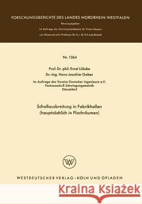 Schallausbreitung in Fabrikhallen (Hauptsächlich in Flachräumen) Lübcke, Ernst 9783663040019 Vs Verlag Fur Sozialwissenschaften