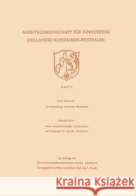 Zur Entwicklung Warmfester Werkstoffe. Stand Spektralanalytischer Prüfverfahren Und Folgerung Für Deutsche Verhältnisse Bollenrath, Franz 9783663040125