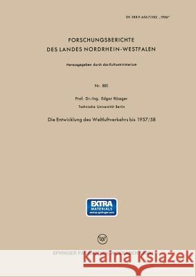 Die Entwicklung Des Weltluftverkehrs Bis 1957/58 Rößger, Edgar 9783663040842 Vs Verlag Fur Sozialwissenschaften