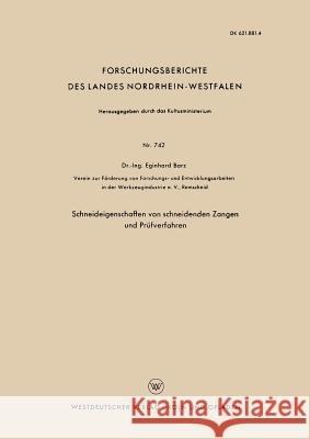 Schneideigenschaften Von Schneidenden Zangen Und Prüfverfahren Barz, Eginhard 9783663041214 Vs Verlag Fur Sozialwissenschaften