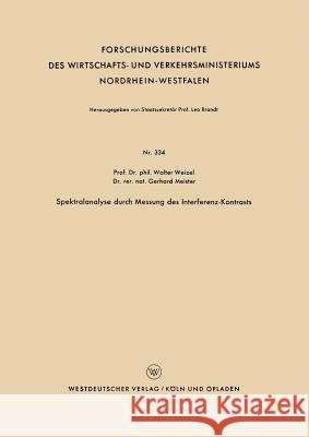 Spektralanalyse Durch Messung Des Interferenz-Kontrasts Walter Weizel 9783663041320