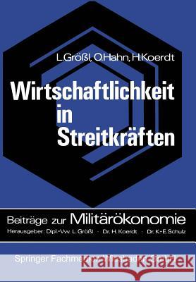 Wirtschaftlichkeit in Streitkräften Grössl, Lothar 9783663052128 Gabler Verlag