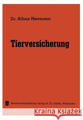 Tierversicherung Alfons Herrmann 9783663052166 Gabler Verlag